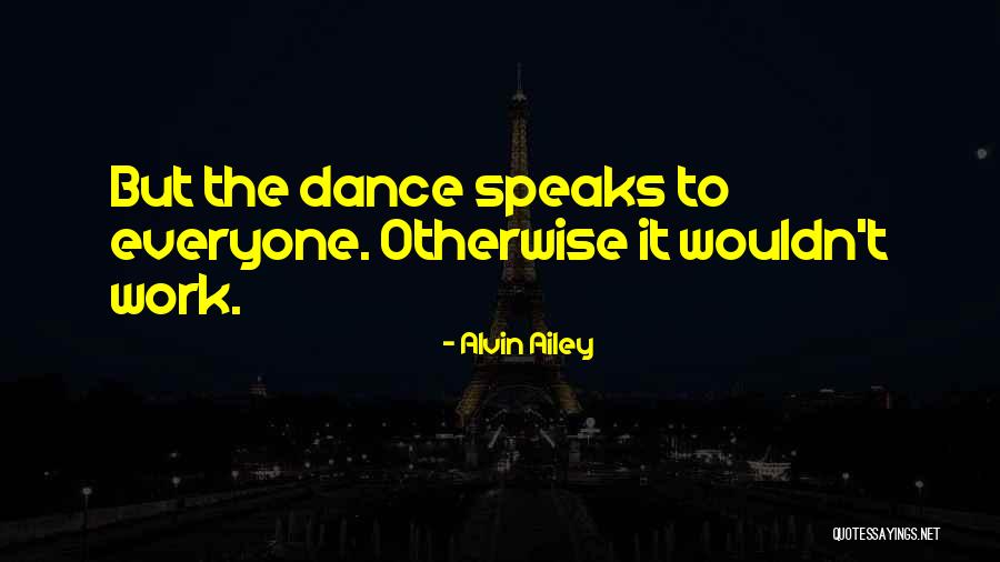 Alvin Ailey Quotes 2140793