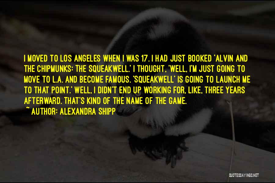 Alvin And The Chipmunks Quotes By Alexandra Shipp