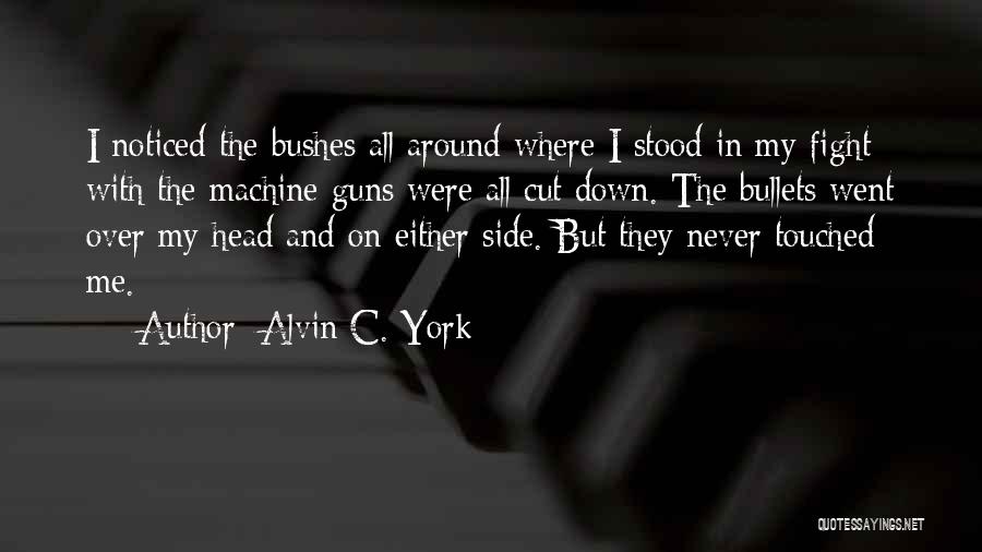Alvin C. York Quotes 549238