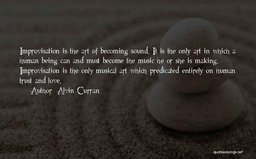 Alvin Curran Quotes 1963146