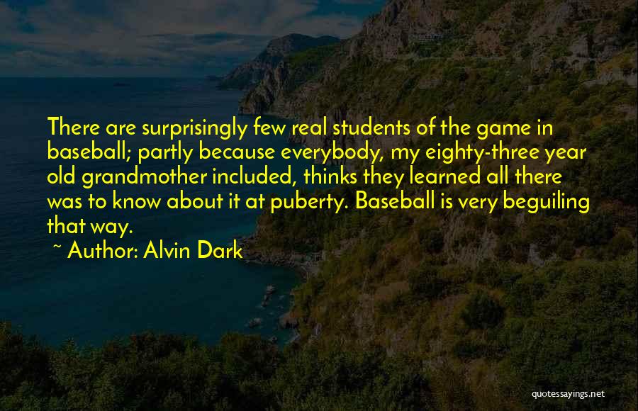 Alvin Dark Quotes 229750