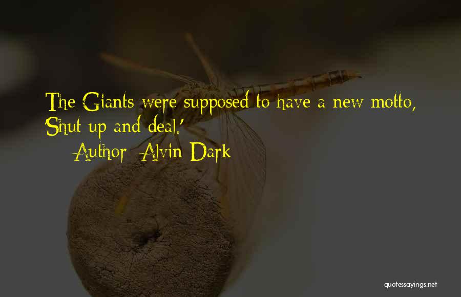 Alvin Dark Quotes 848892