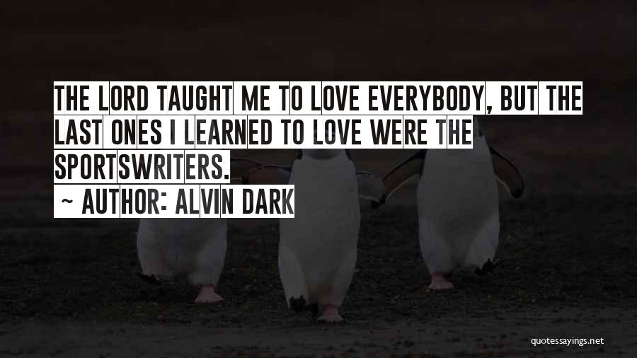 Alvin Dark Quotes 87249