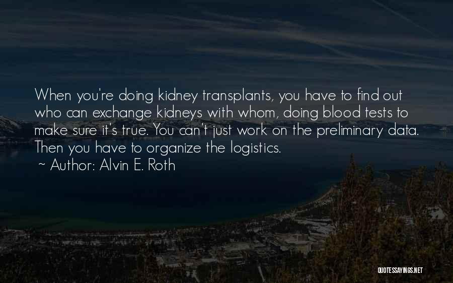 Alvin E. Roth Quotes 1998458