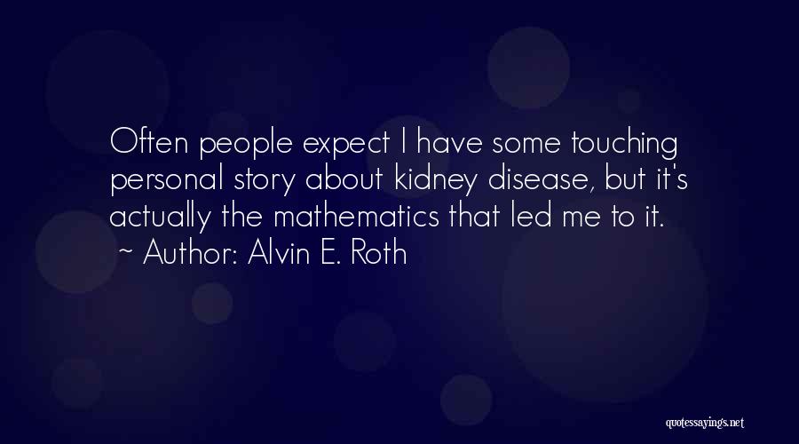 Alvin E. Roth Quotes 336178