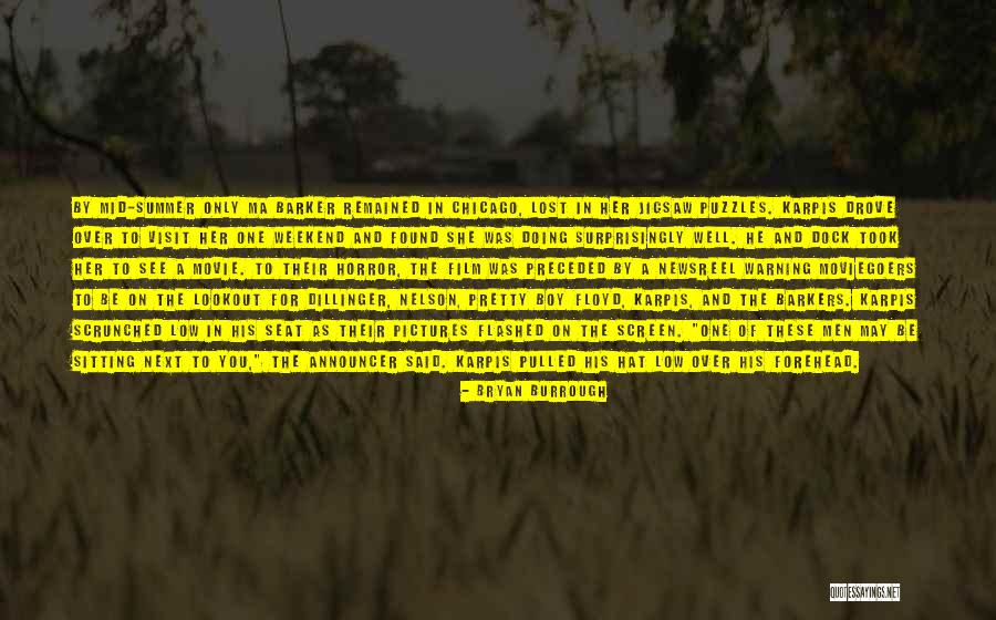 Alvin Karpis Quotes By Bryan Burrough Alvin Karpis Quotes By Bryan Burrough
