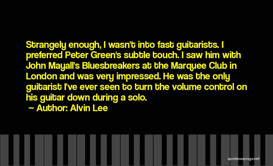 Alvin Lee Quotes 645380