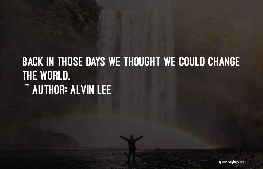 Alvin Lee Quotes 923601