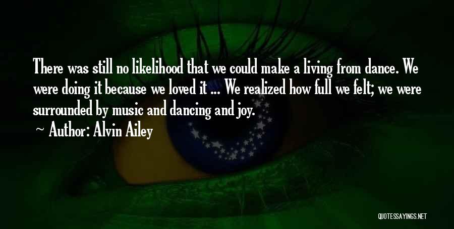 Alvin Quotes By Alvin Ailey