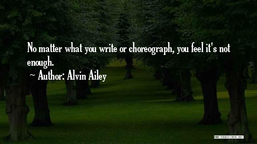 Alvin Quotes By Alvin Ailey