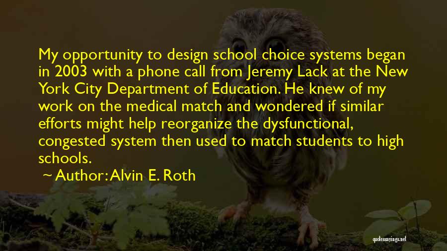 Alvin Quotes By Alvin E. Roth