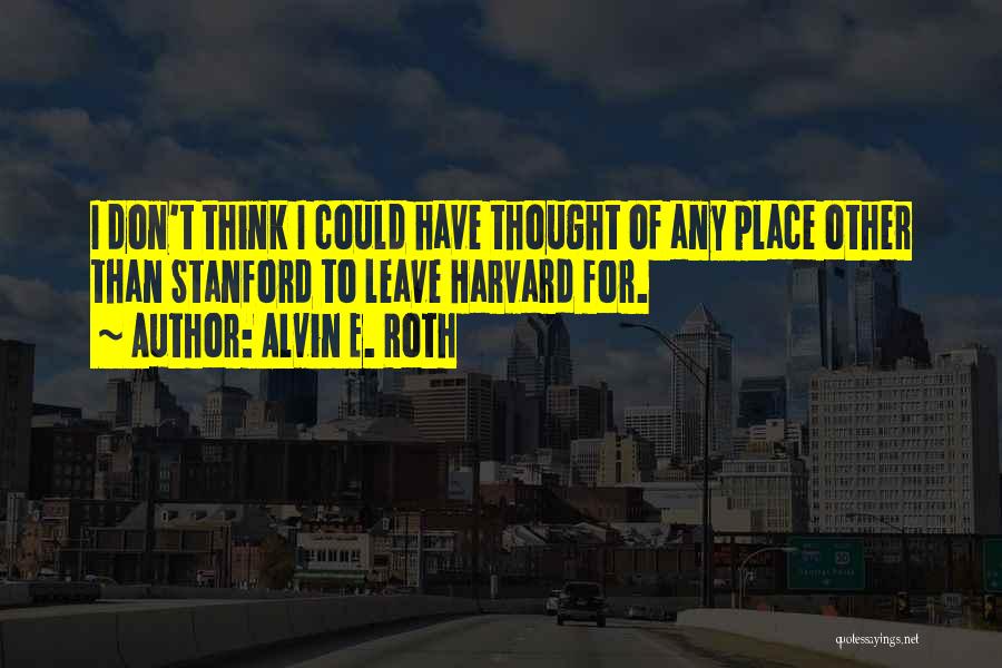 Alvin Quotes By Alvin E. Roth