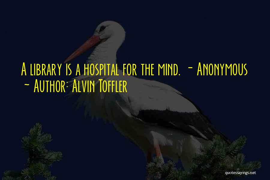 Alvin Quotes By Alvin Toffler