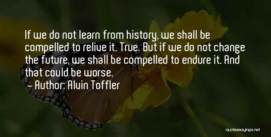 Alvin Quotes By Alvin Toffler