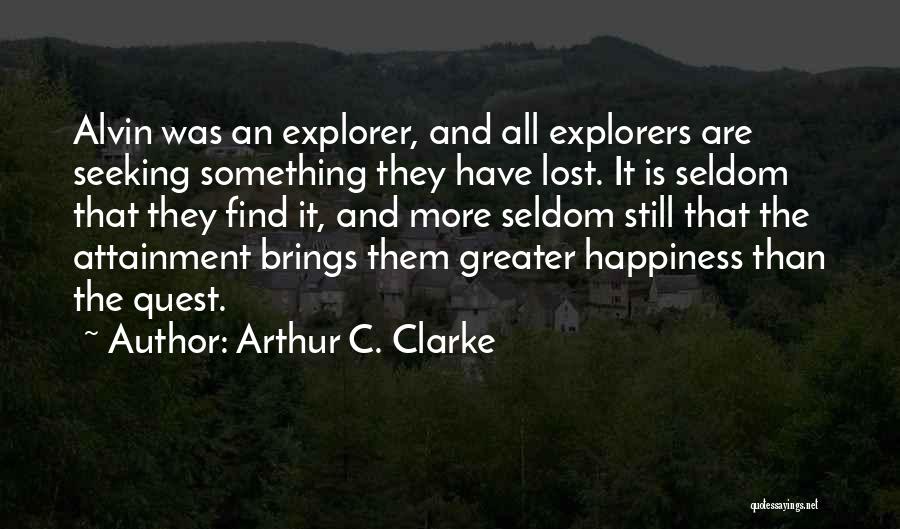 Alvin Quotes By Arthur C. Clarke