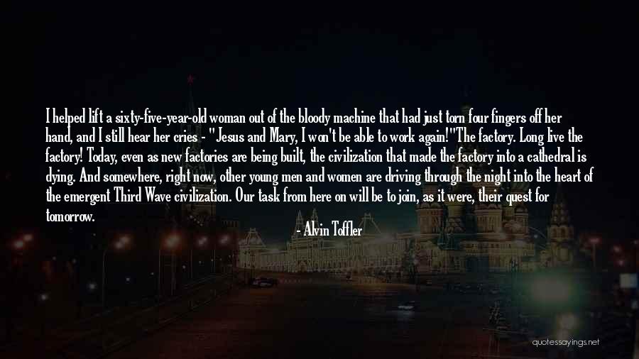 Alvin Toffler Quotes 1783786 Alvin Toffler Quotes 1783786