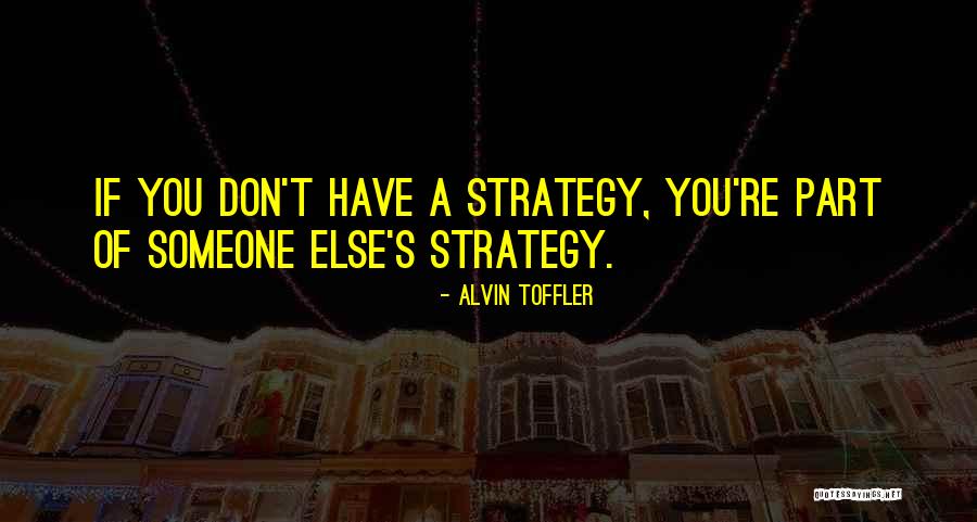 Alvin Toffler Quotes 914387 Alvin Toffler Quotes 914387