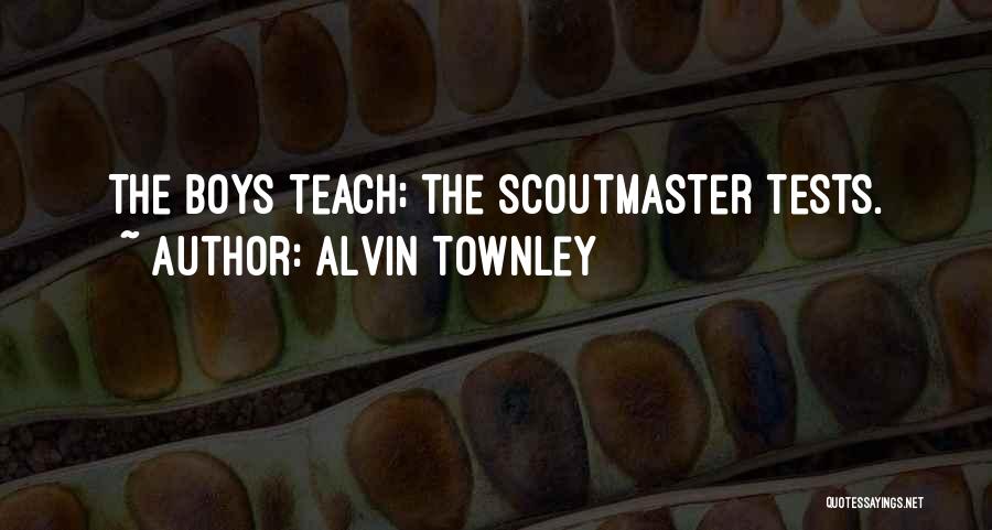 Alvin Townley Quotes 609509