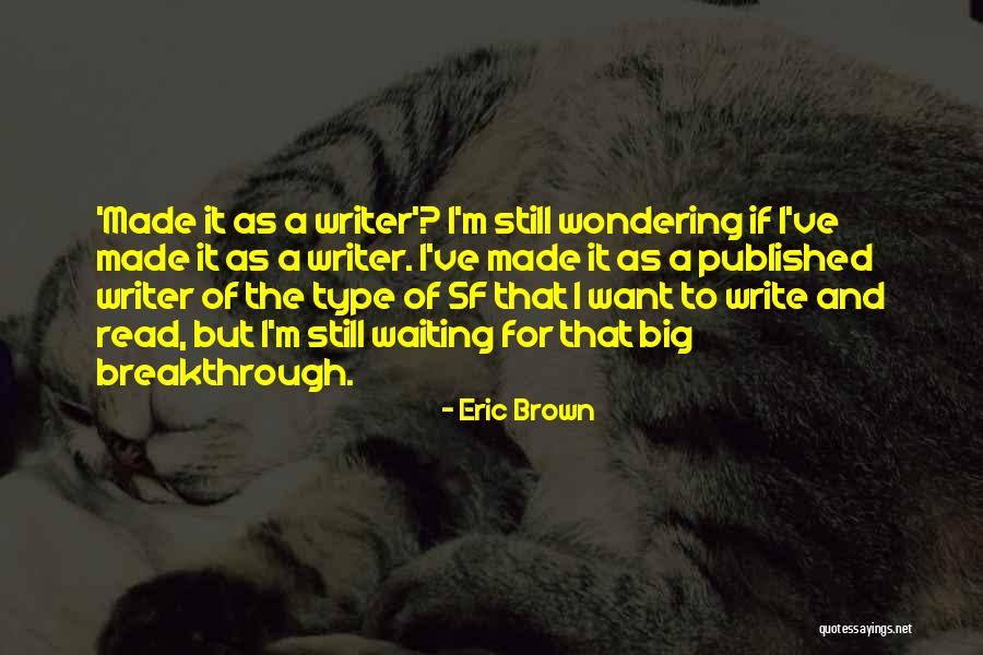 Alvorada Dentistry Quotes By Eric Brown Alvorada Dentistry Quotes By Eric Brown