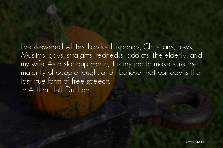 Alvos De Setas Quotes By Jeff Dunham