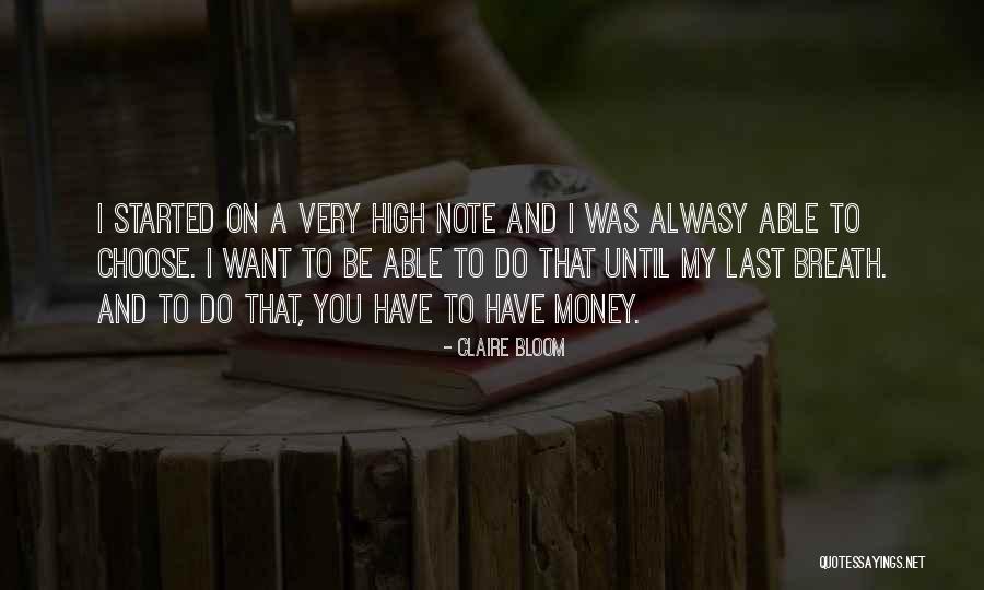 Alwasy Quotes By Claire Bloom Alwasy Quotes By Claire Bloom