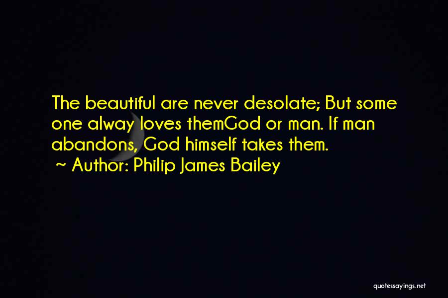 Alway Be Yourself Quotes By Philip James Bailey