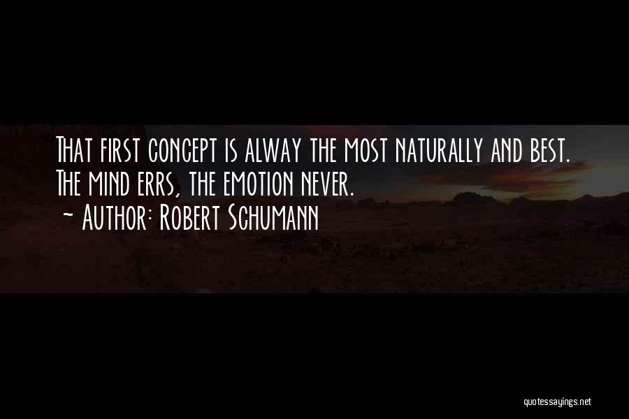 Alway Be Yourself Quotes By Robert Schumann