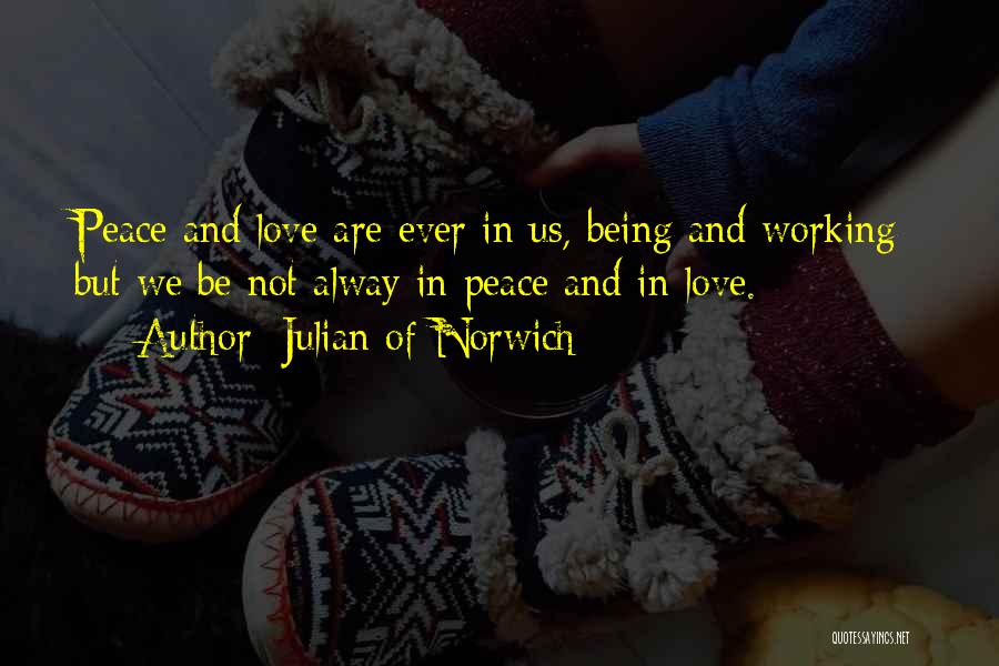 Alway Love You Quotes By Julian Of Norwich