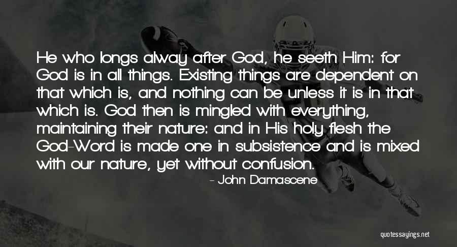 Alway With Me Quotes By John Damascene Alway With Me Quotes By John Damascene