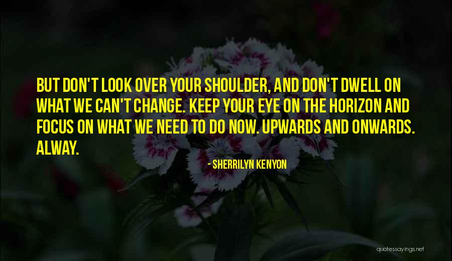 Alway With Me Quotes By Sherrilyn Kenyon Alway With Me Quotes By Sherrilyn Kenyon