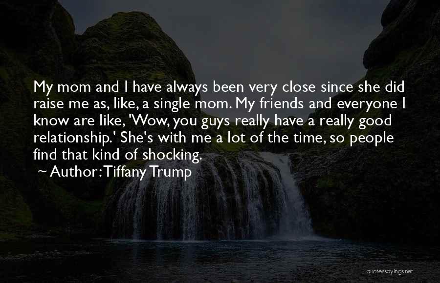 Always A Good Time With Friends Quotes By Tiffany Trump