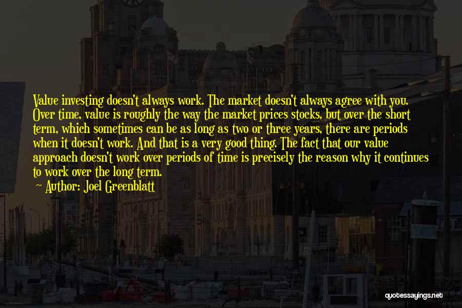 Always A Good Time With You Quotes By Joel Greenblatt