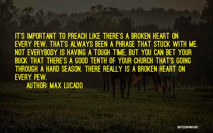 Always A Good Time With You Quotes By Max Lucado