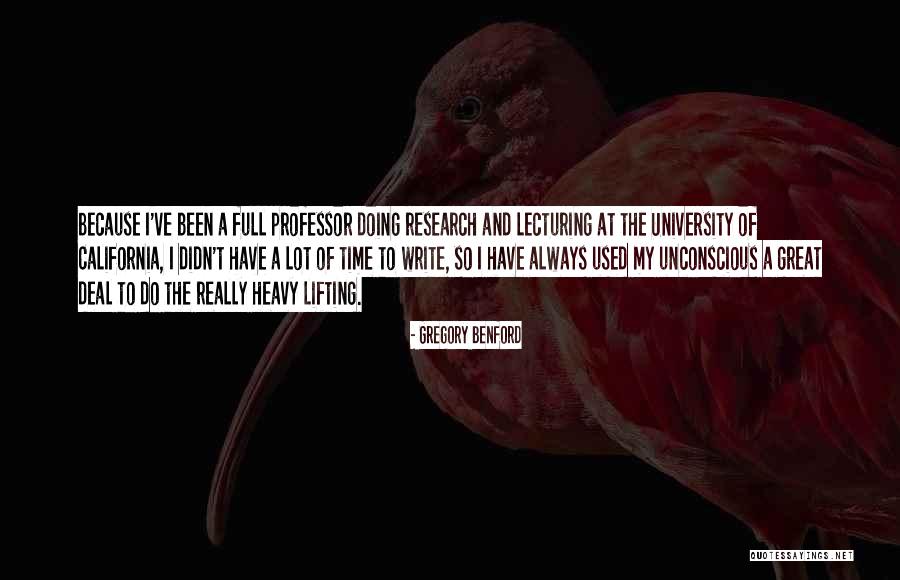 Always A Great Time Quotes By Gregory Benford Always A Great Time Quotes By Gregory Benford