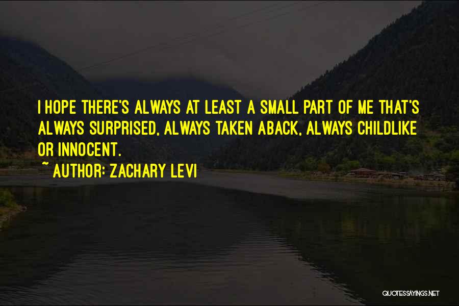 Always A Part Of Me Quotes By Zachary Levi