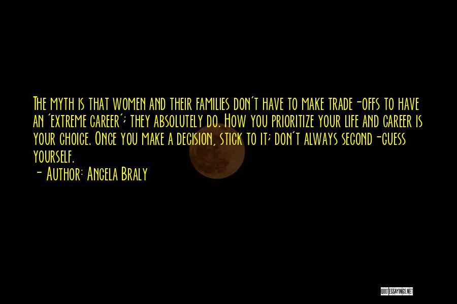 Always A Second Choice Quotes By Angela Braly