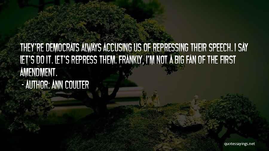 Always Accusing Quotes By Ann Coulter