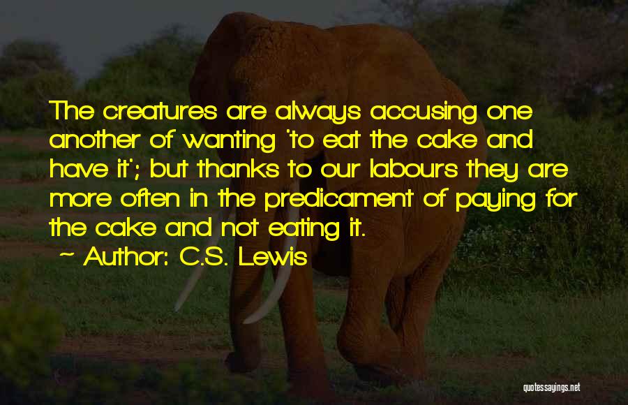 Always Accusing Quotes By C.S. Lewis