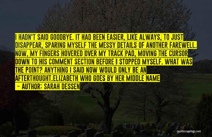 Always An Afterthought Quotes By Sarah Dessen