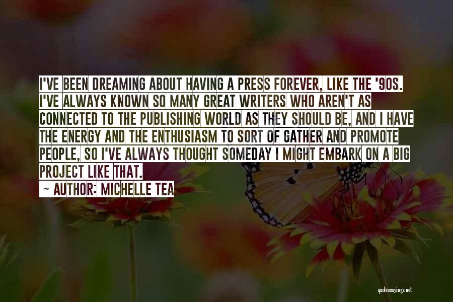 Always And Forever Quotes By Michelle Tea