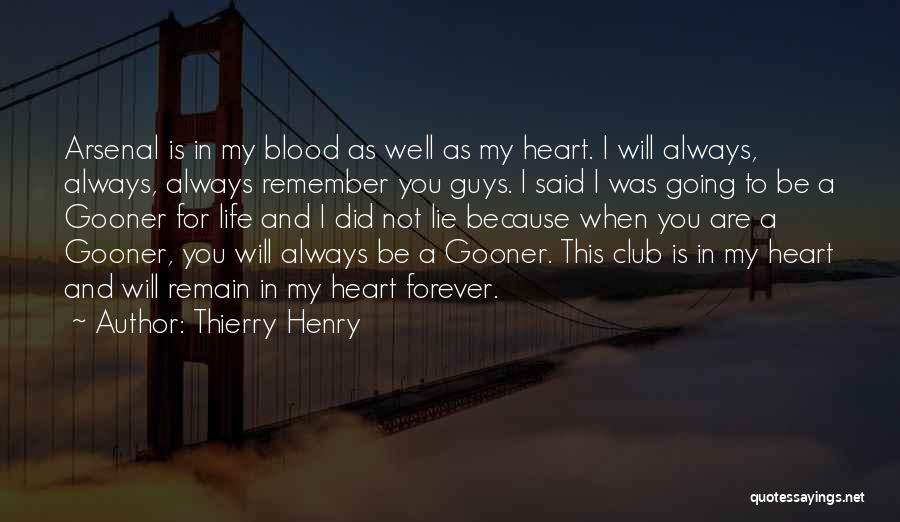 Always And Forever Quotes By Thierry Henry