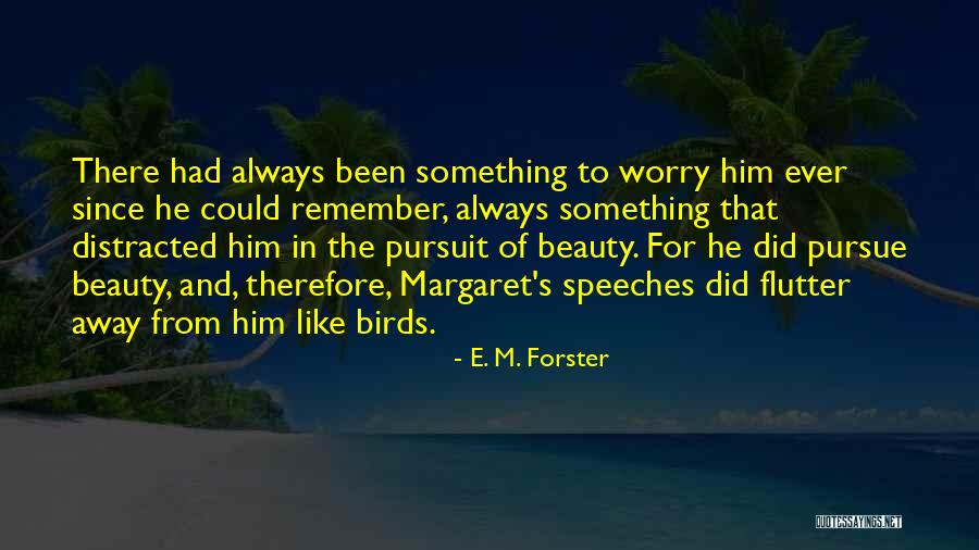 Always And Remember Quotes By E. M. Forster Always And Remember Quotes By E. M. Forster