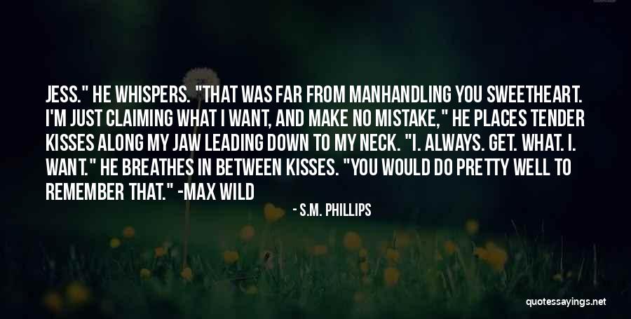 Always And Remember Quotes By S.M. Phillips Always And Remember Quotes By S.M. Phillips