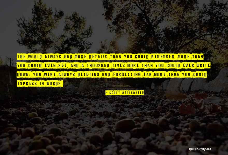 Always And Remember Quotes By Scott Westerfeld Always And Remember Quotes By Scott Westerfeld