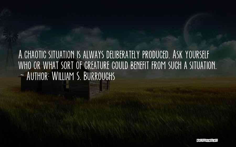 Always Ask Quotes By William S. Burroughs