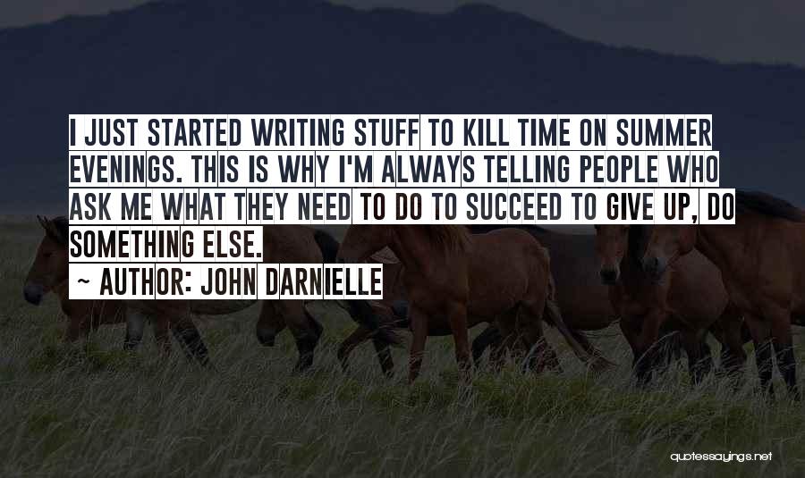 Always Ask Why Quotes By John Darnielle