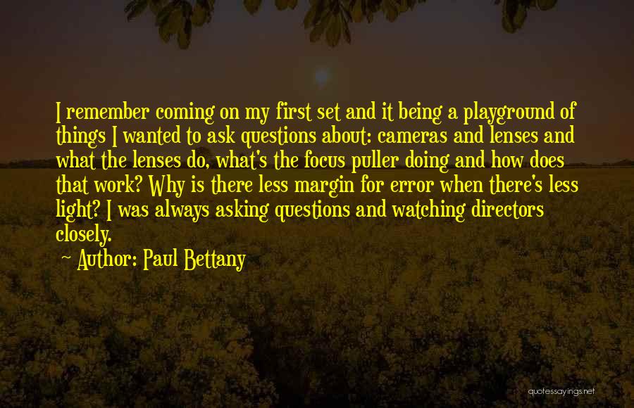 Always Ask Why Quotes By Paul Bettany