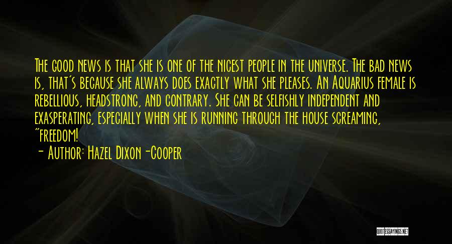 Always Bad News Quotes By Hazel Dixon-Cooper