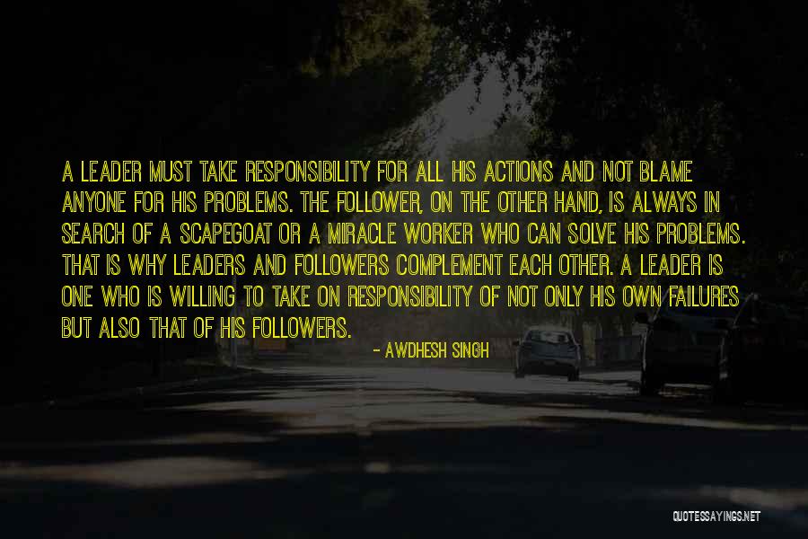 Always Be A Leader Not A Follower Quotes By Awdhesh Singh