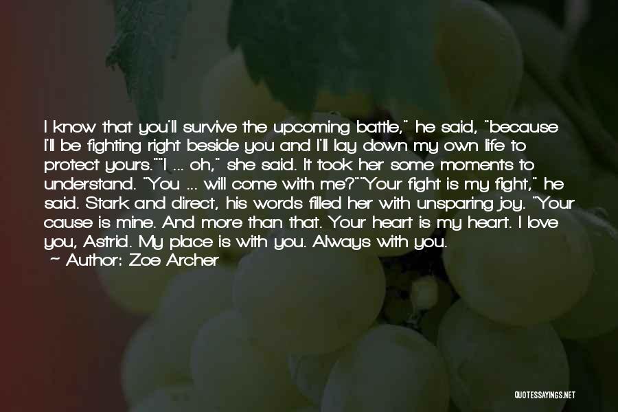 Always Be Beside You Quotes By Zoe Archer